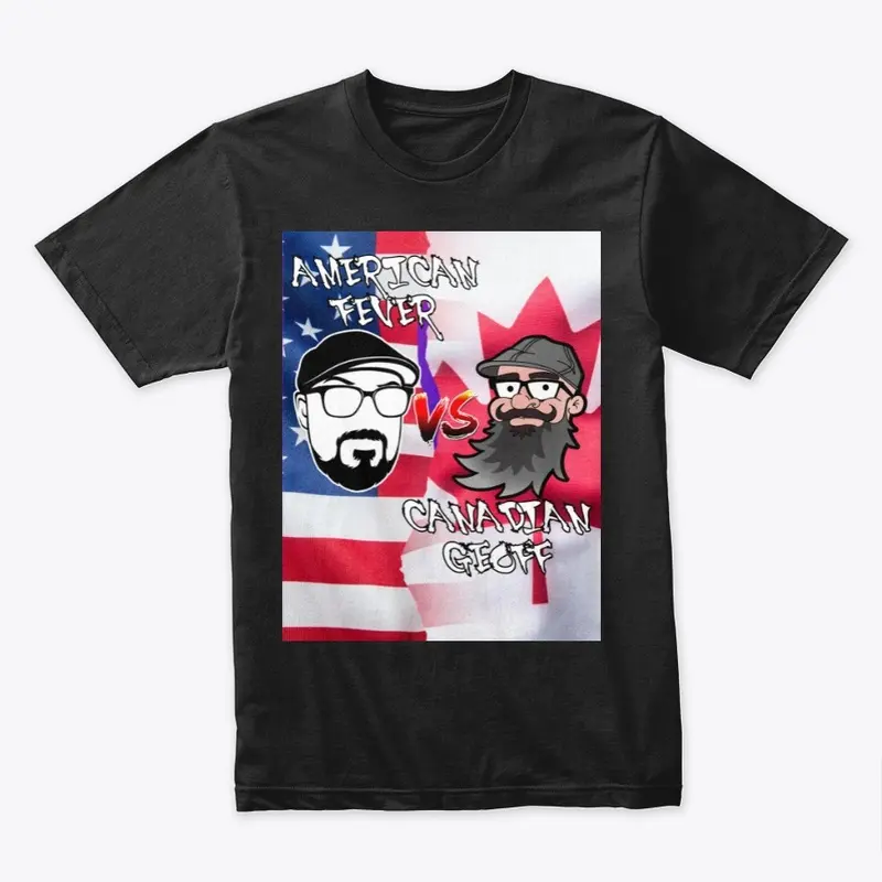 American Fever vs Canadian Geoff FlagTee